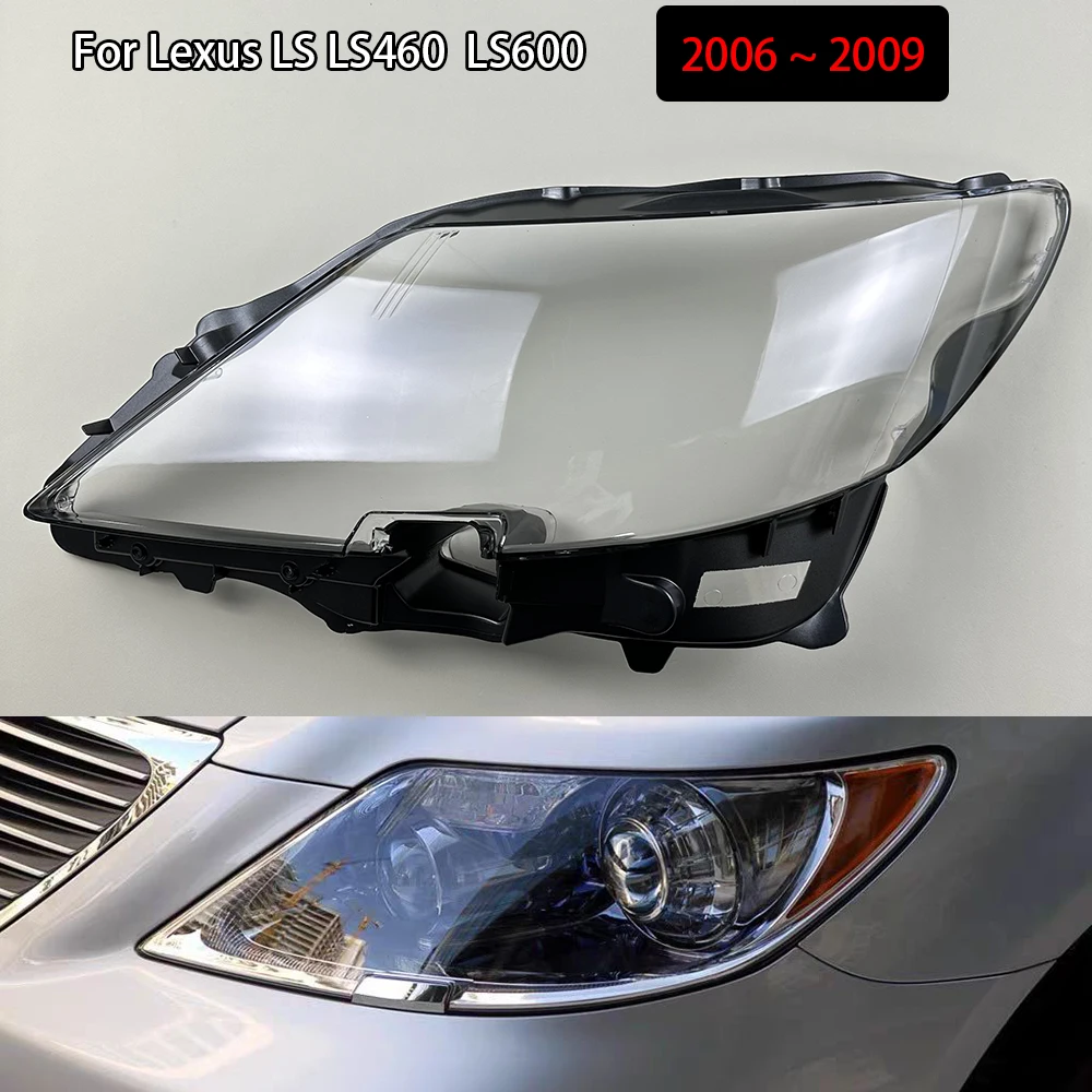 For Lexus LS LS460  LS600 2006 2007 2008 2009 Headlamp Cover Transparent Lampshade Headlight Shell Lens Plexiglass