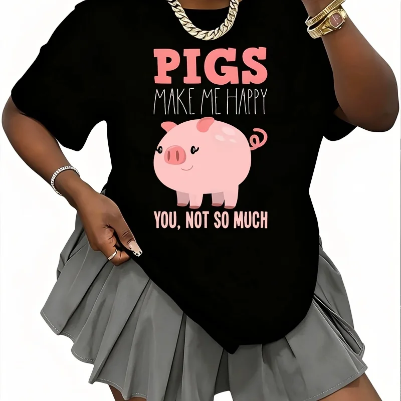Pigs Make Me Happy，You,Not so Much Women's T-Shirt 100% Cotton Fun Print Short Sleeve Top Casual Round Neck Tee S-5Xl