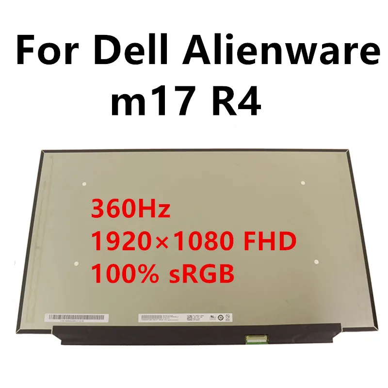 17.3 inch 360Hz For Dell Alienware m17 R4 laptop LCD screen replacement 1920×1080 FHD eDP 40 Pins 100% sRGB Tested