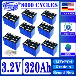 A-grade EU/US duty-free 3.2V 320Ah 8000 cycle LiFePO4 rechargeable battery suitable for electric vehicles, ships, solar systems