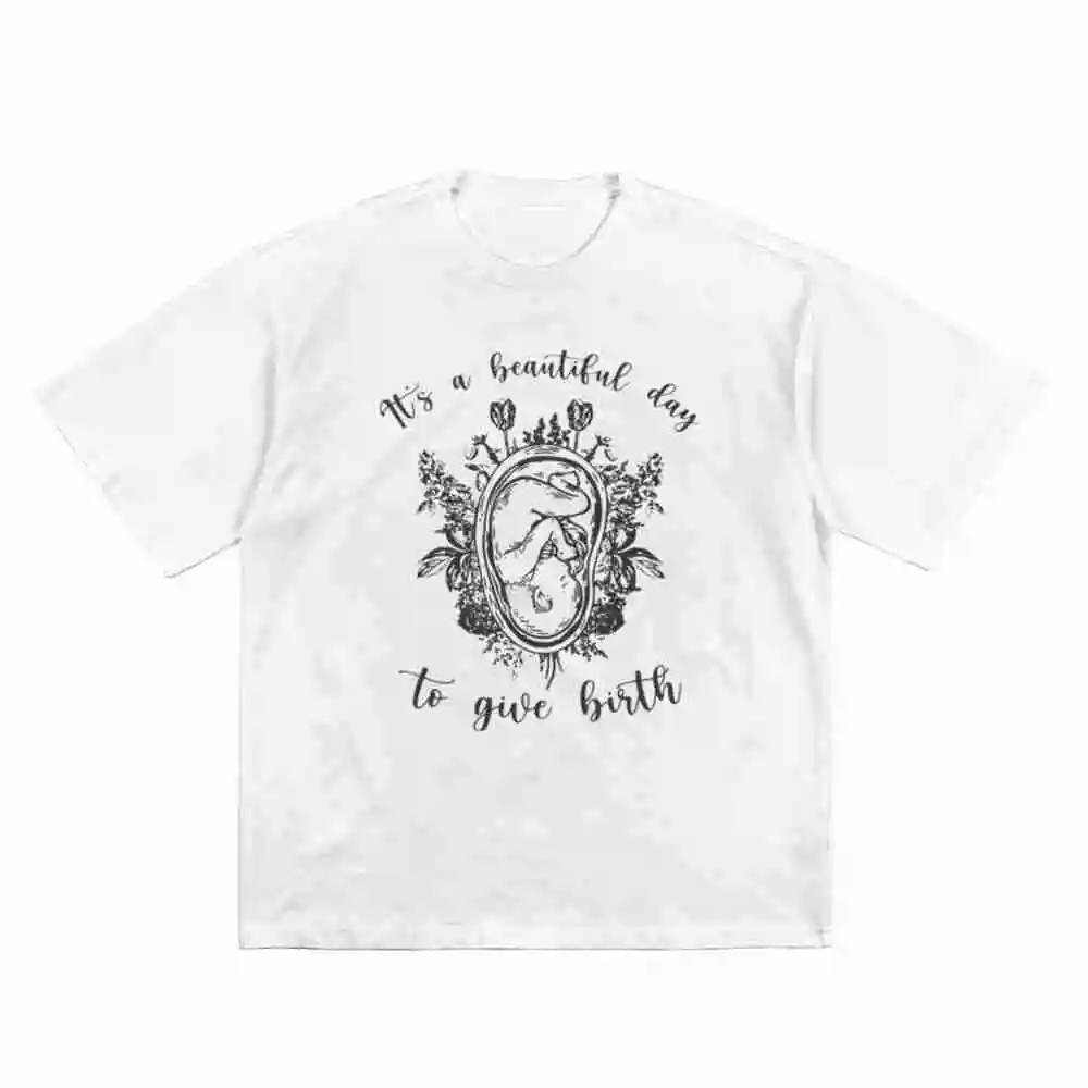 It's A Beautiful Day To Give Birth Doula Midwife Short Sleeve Tee 100% Cotton T-Shirt