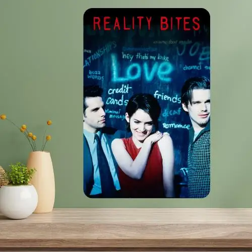 Reality Bites Classic Movie Metal Poster Sign
