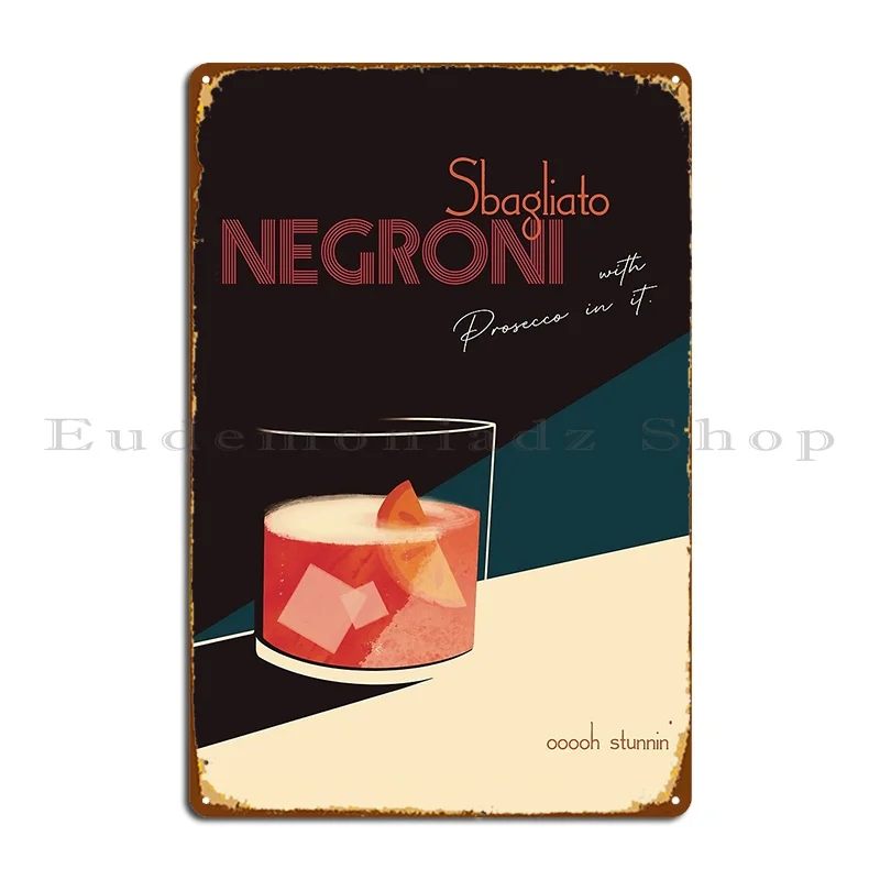 Negroni Sbagliato With Prosecco In It Metal Plaque Retro Wall Pub Plaques Designing Designs Tin Sign Poster