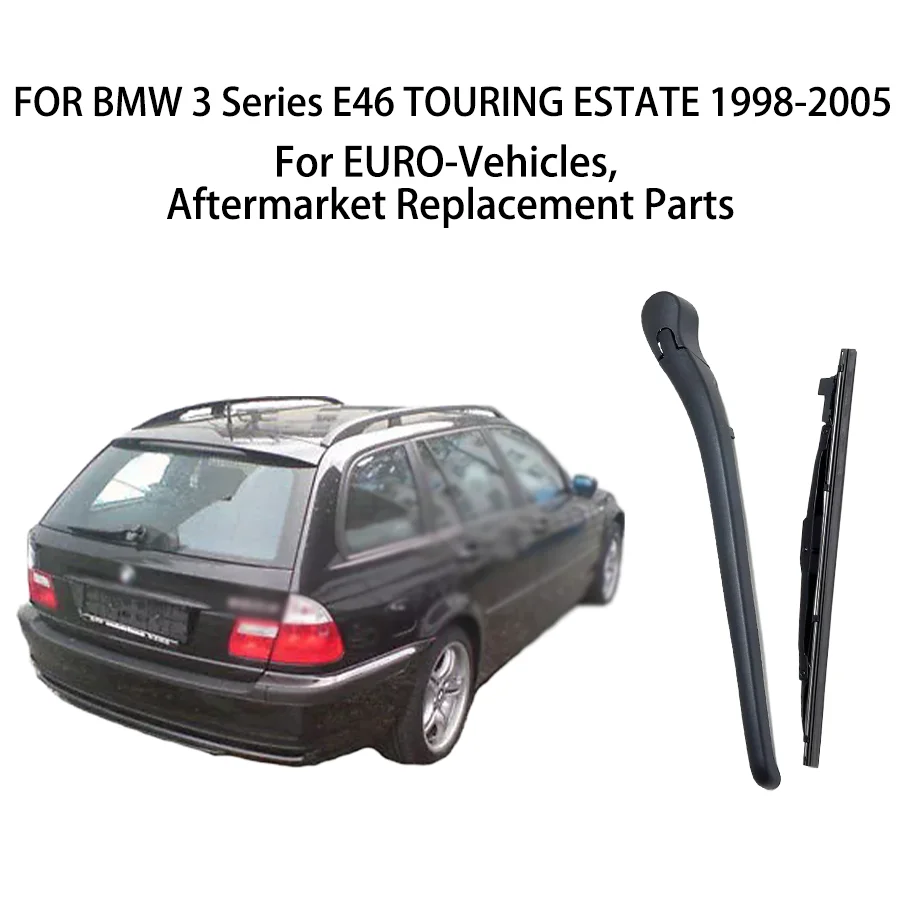 

FOR BMW 3 Series E46 TOURING ESTATE 1998-2005 REAR WIPER ARM BLADE WINDSCREEN