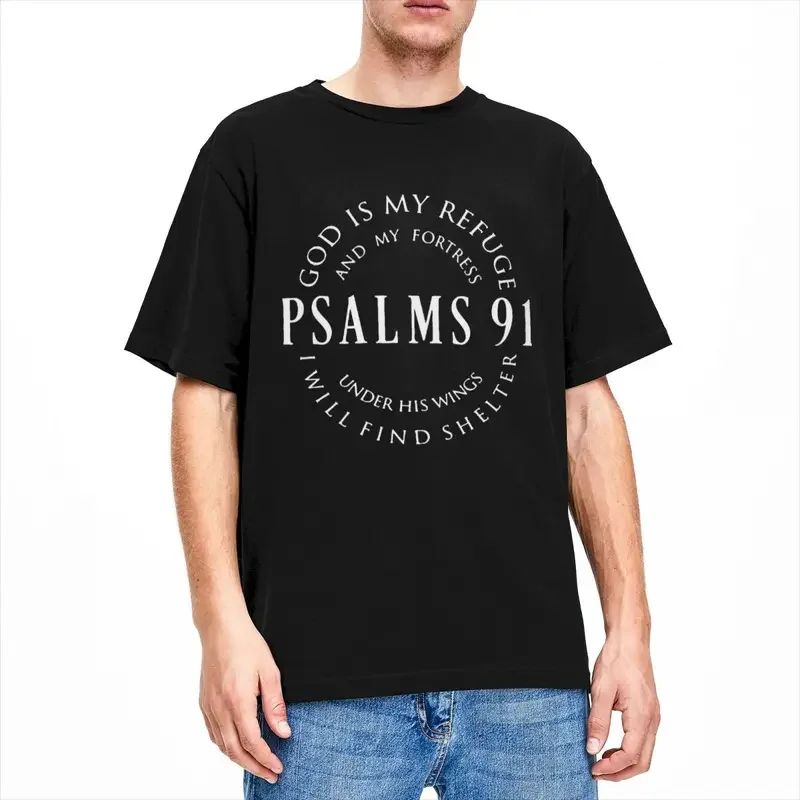 Psalms 91 Christian Blessed Religious Hymn Men Women's T Shirts Christ Jesus Love Accessories Tee Shirt T-Shirts 100% Cotton