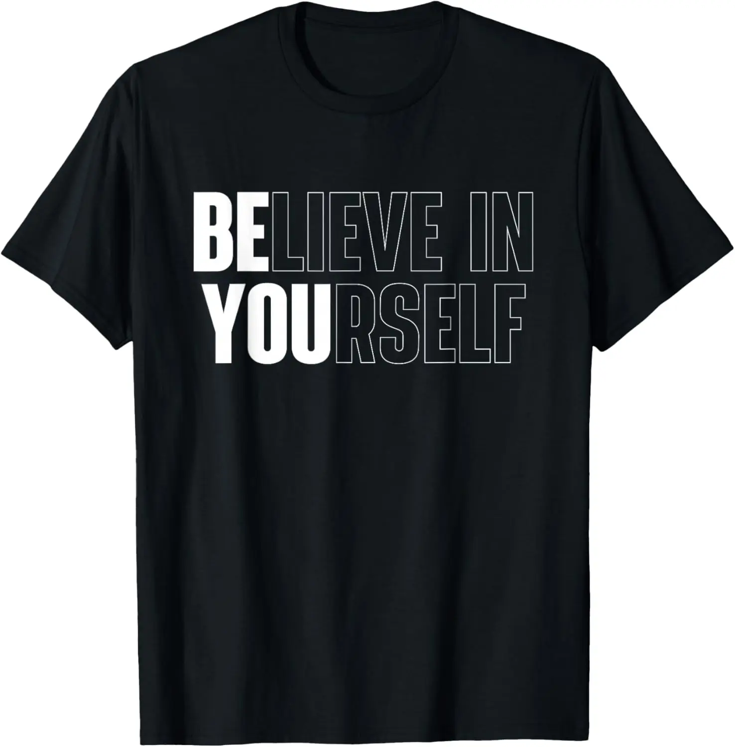 Believe In Yourself Motivational Quote Inspiration Positive T-Shirt Small 100% Cotton Trendy Y2K Short-Sleeve Tee – Soft, Quick-Drying, & Moisture-Wicking; Ideal for Sports or Casual Wear; Great Gift for Christmas or Halloween.