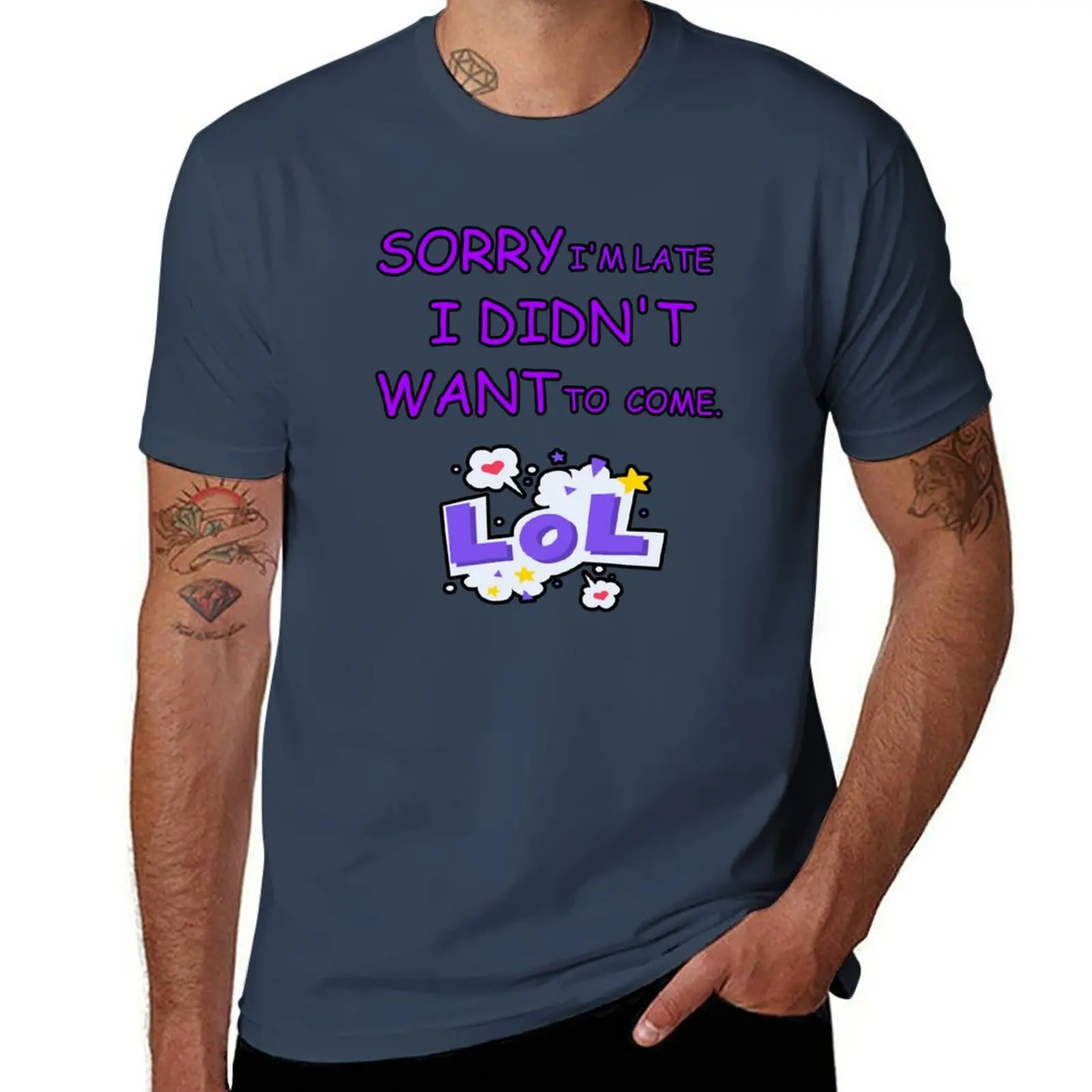 

COME I’M SORRY WANT LATE TO I DIDN’T T-Shirt Sweat Resistant Workout Tee Shirt