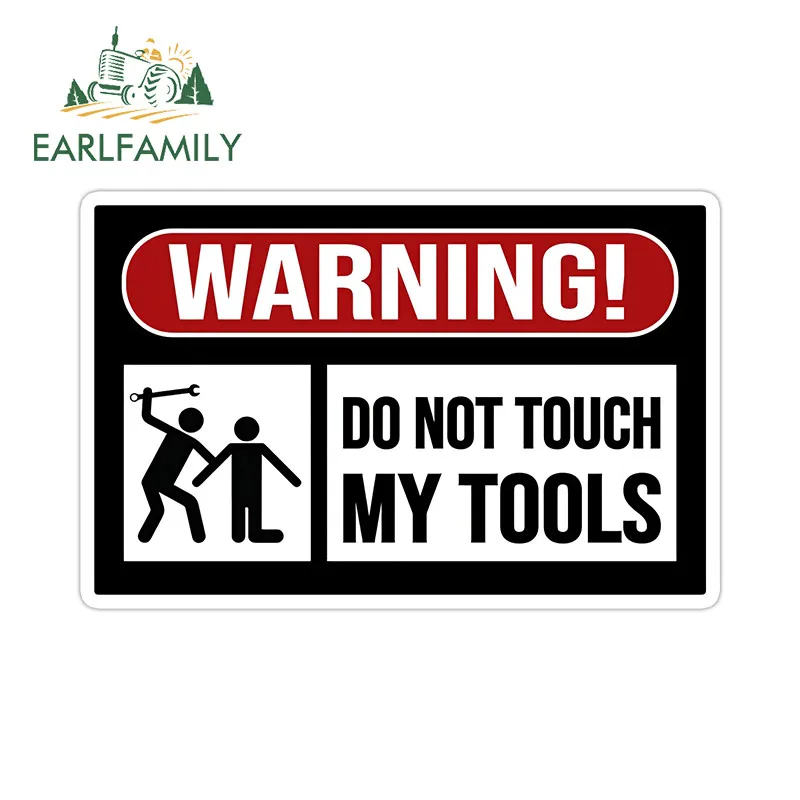 

EARLFAMILY Do Not Touch My Tools Slap Car Stickers Personality Decals Suitable for Motorcycle Surfboard Vehicle Custom Printing