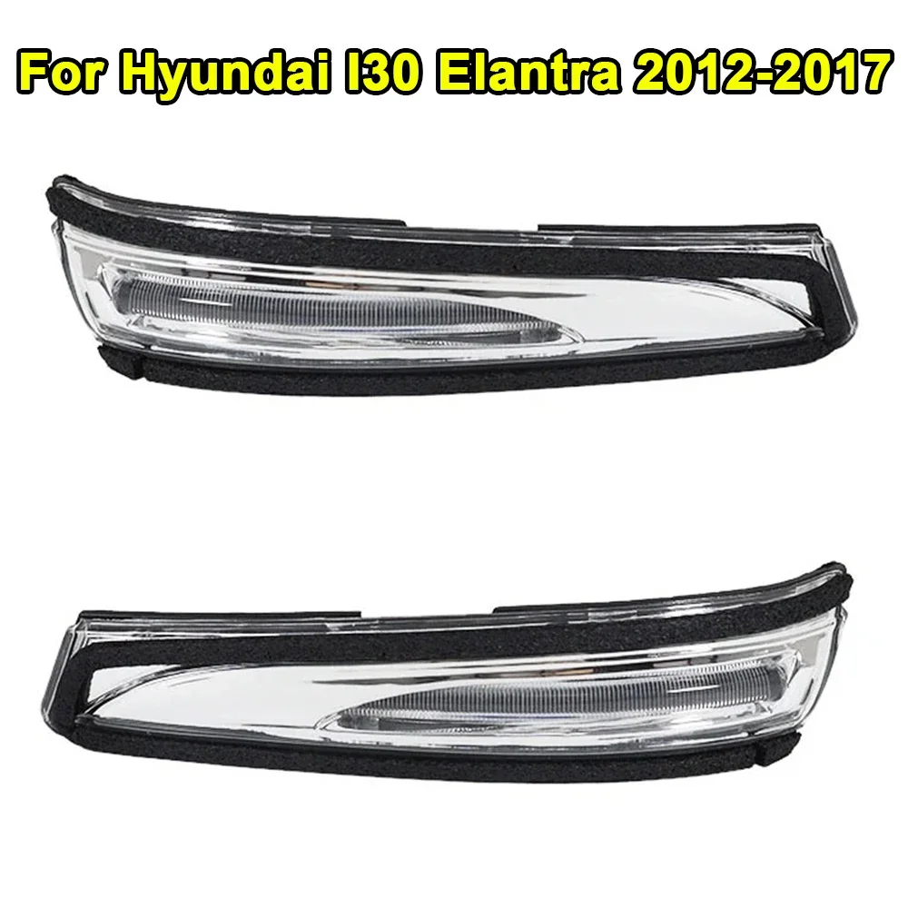 Rear View Mirror LED Turn Signal Light For Hyundai I30 Elantra 2012-2017 876243X000 87623-A5000 Car Accessories
