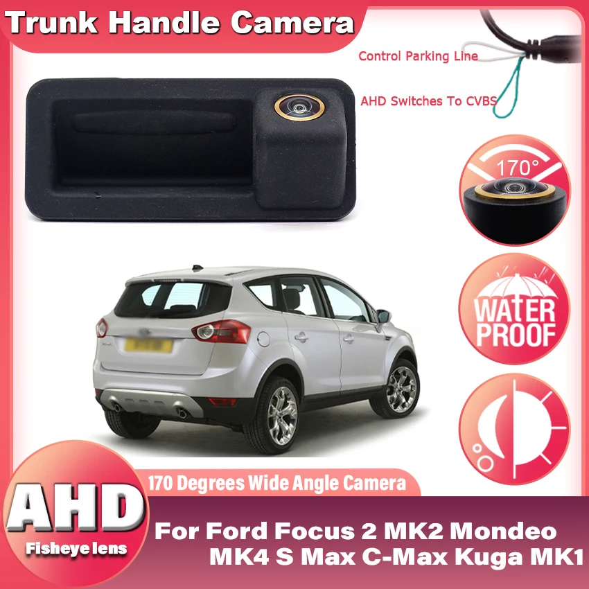 AHD 170° 1080P Car Rear View Camera For Ford Focus 2 MK2 Mondeo MK4 S-Max C-Max Kuga MK1 Fiesta MK7 For Rover Range Freelander 2
