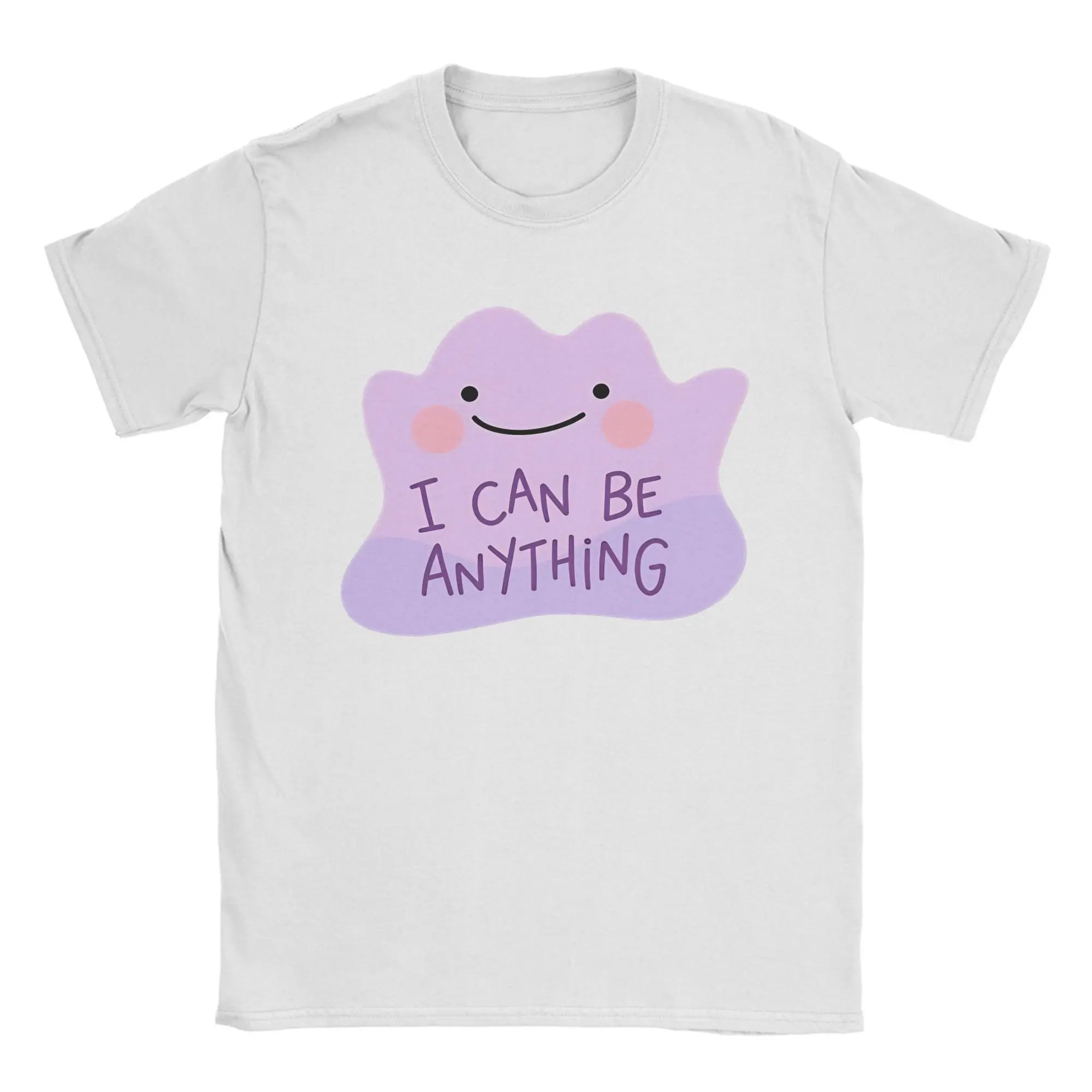 I Can Be Anything Ditto  T Shirt for Men Women Pure Cotton Funny T-Shirt Round Neck Tees Short Sleeve Clothing Plus Size