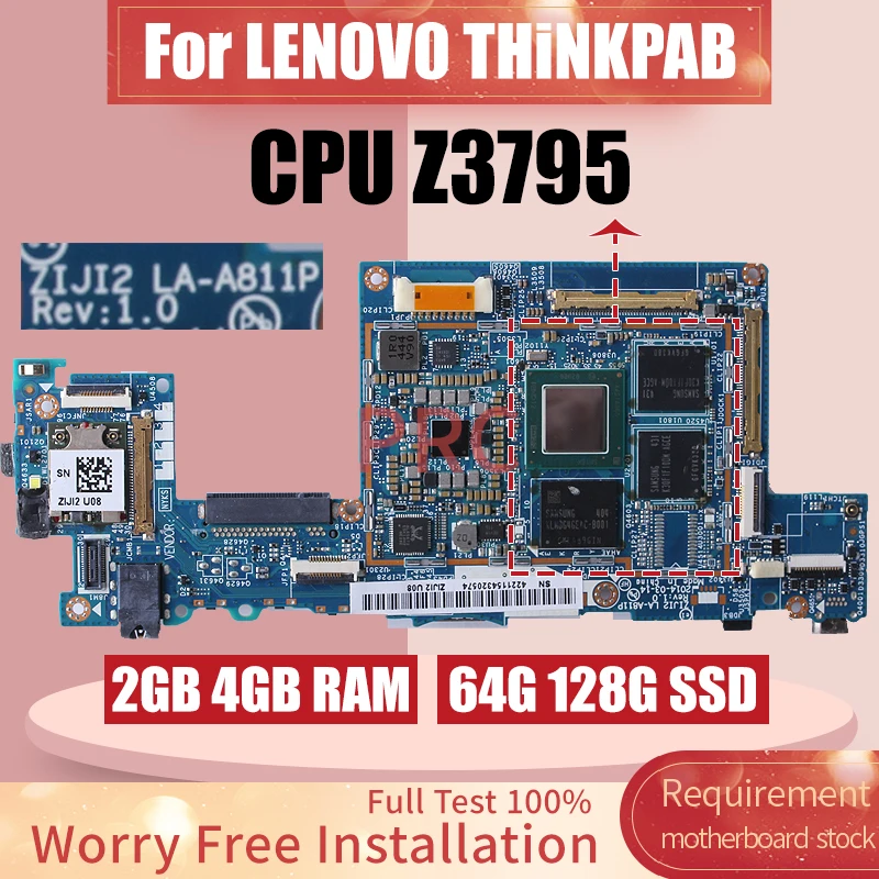 

Материнская плата для ноутбука LENOVO THiNKPAB, модель LA-A811P SR1SK Atom Z3795, 2 ГБ, 4 Гб ОЗУ, 64 ГБ, 128 Гб SSD, материнская плата для ноутбука