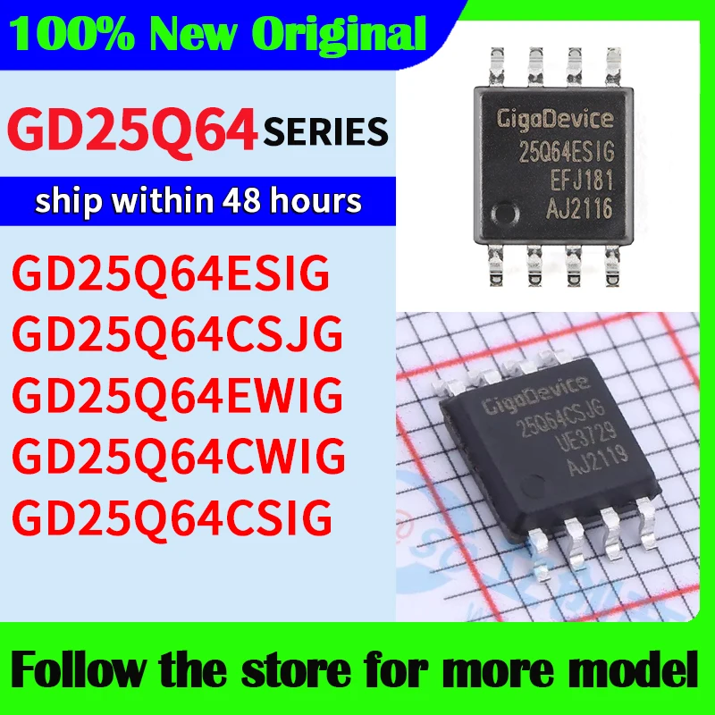 

GD25Q64ESIG GD25Q64CSJG GD25Q64EWIG GD25Q64CWIG GD25Q64CSIG Высокое качество Новый