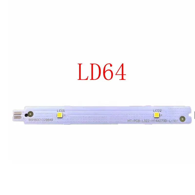 

LD64 8001029849 For Siemens Refrigeration Lighting LED Strip Parts