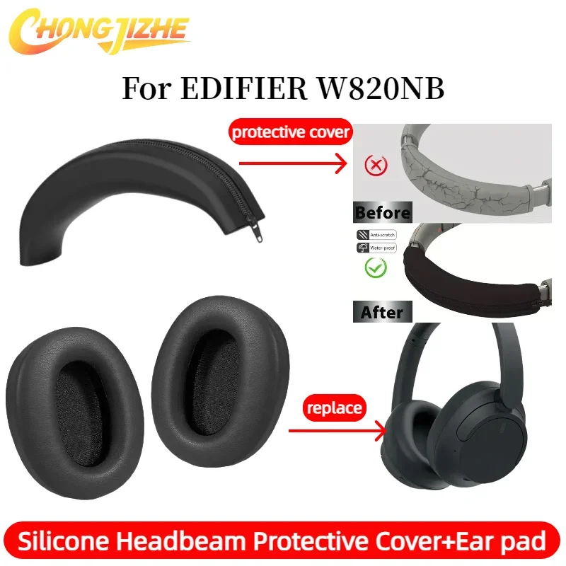 

Replacement EarPads/Silicone zipper head beam protective cover For Edifier W820NB Plus Wireless Headphone Accessories ，