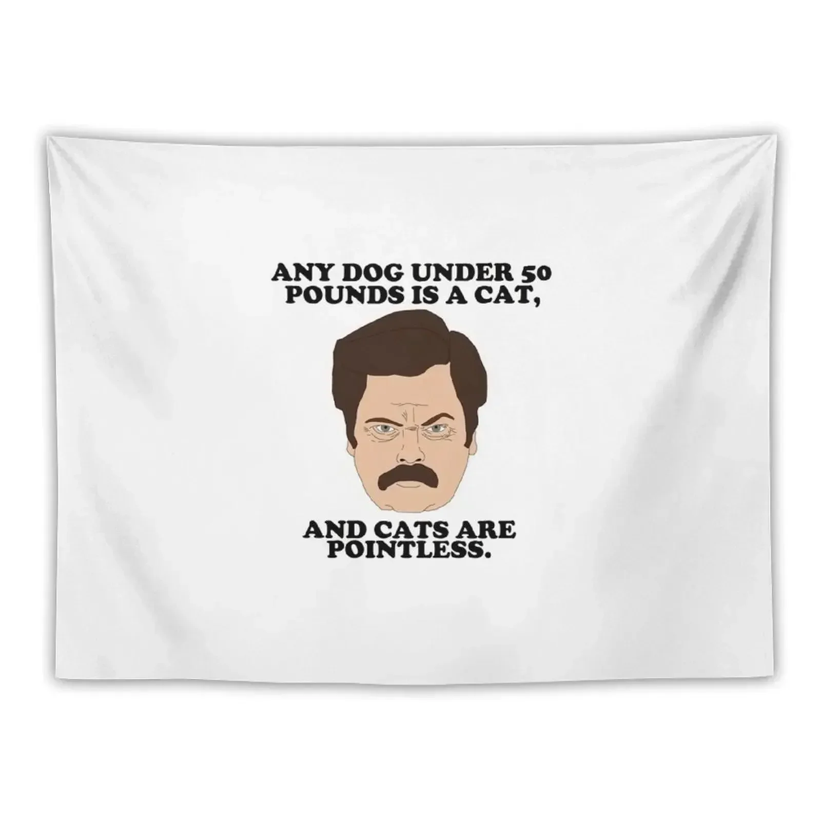 Ron Swanson - Cats Are Pointless Tapestry Home Decoration Accessories Decoration Room Tapestry