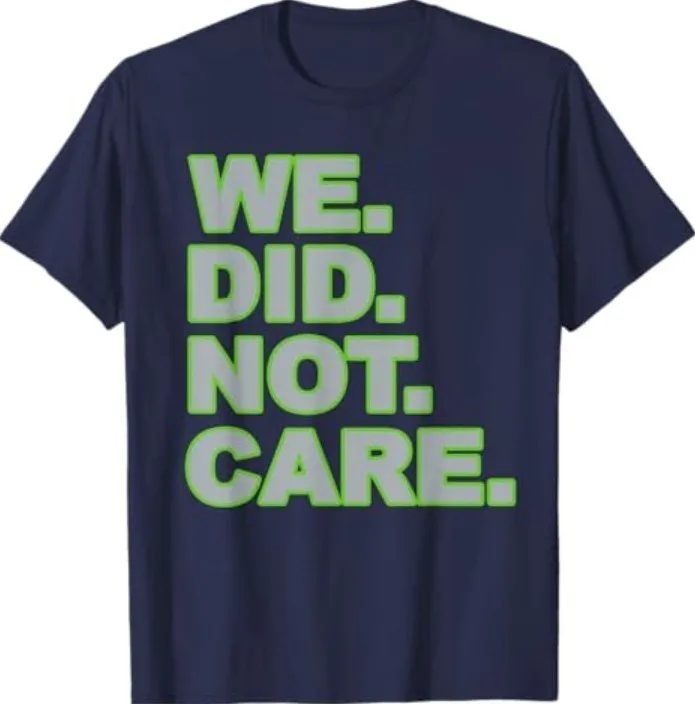 

We Did Not Care T-Shirt Clothing, Shoes & Accessories|Men|Men's Clothing|Shirts|T-Shirts