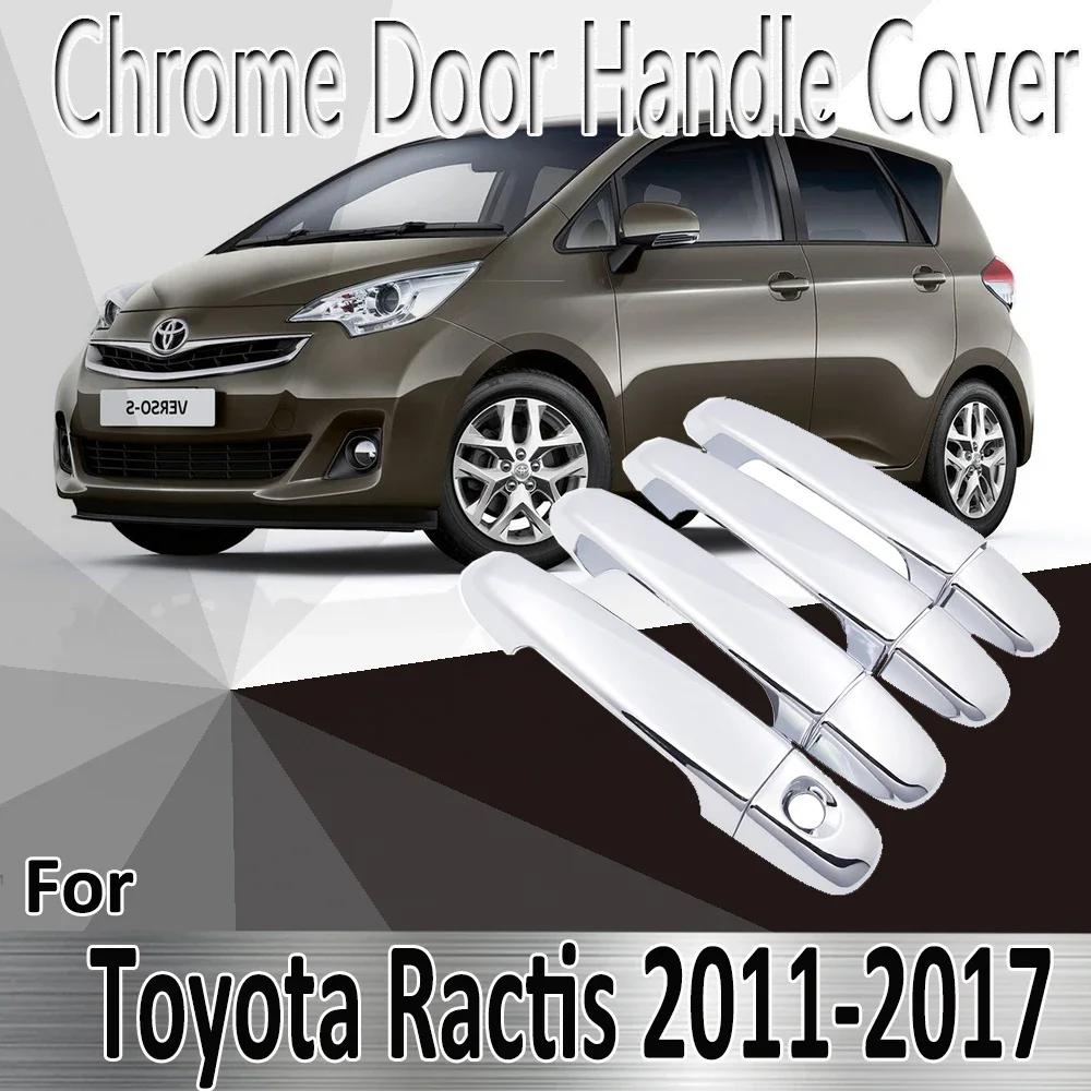 

for Toyota Ractis Verso-S Space Verso Subaru Trezia 2011~2017 Styling Stickers Chrome Door Handle Cover Refit Car Accessories