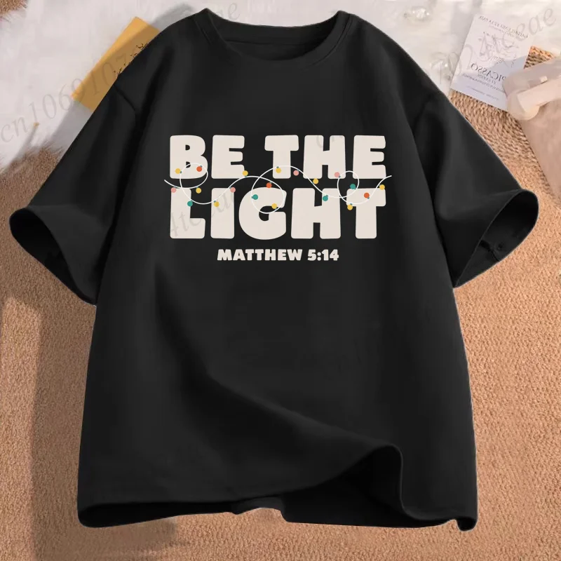 Christian Shirt for Christmas T Shirt Be The Light Women Print T-shirt Short Sleeve Crew Neck Casual Top for Women's Clothing