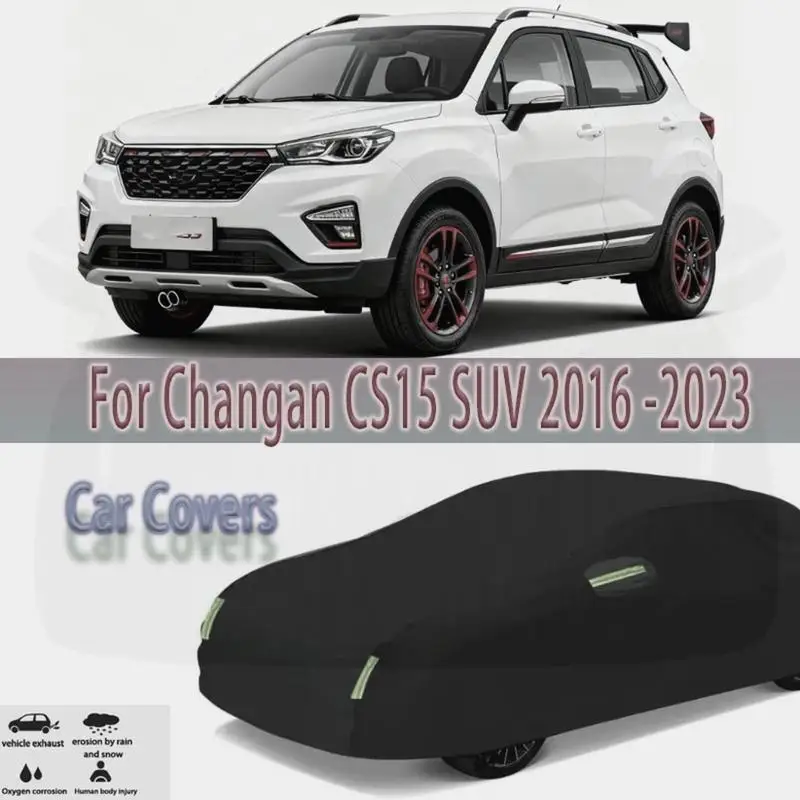 

For Outdoor Protection & Waterproof for Changan CS15 SUV 2016 2023 Snow Sunshade Dustproof Exterior Car Covers