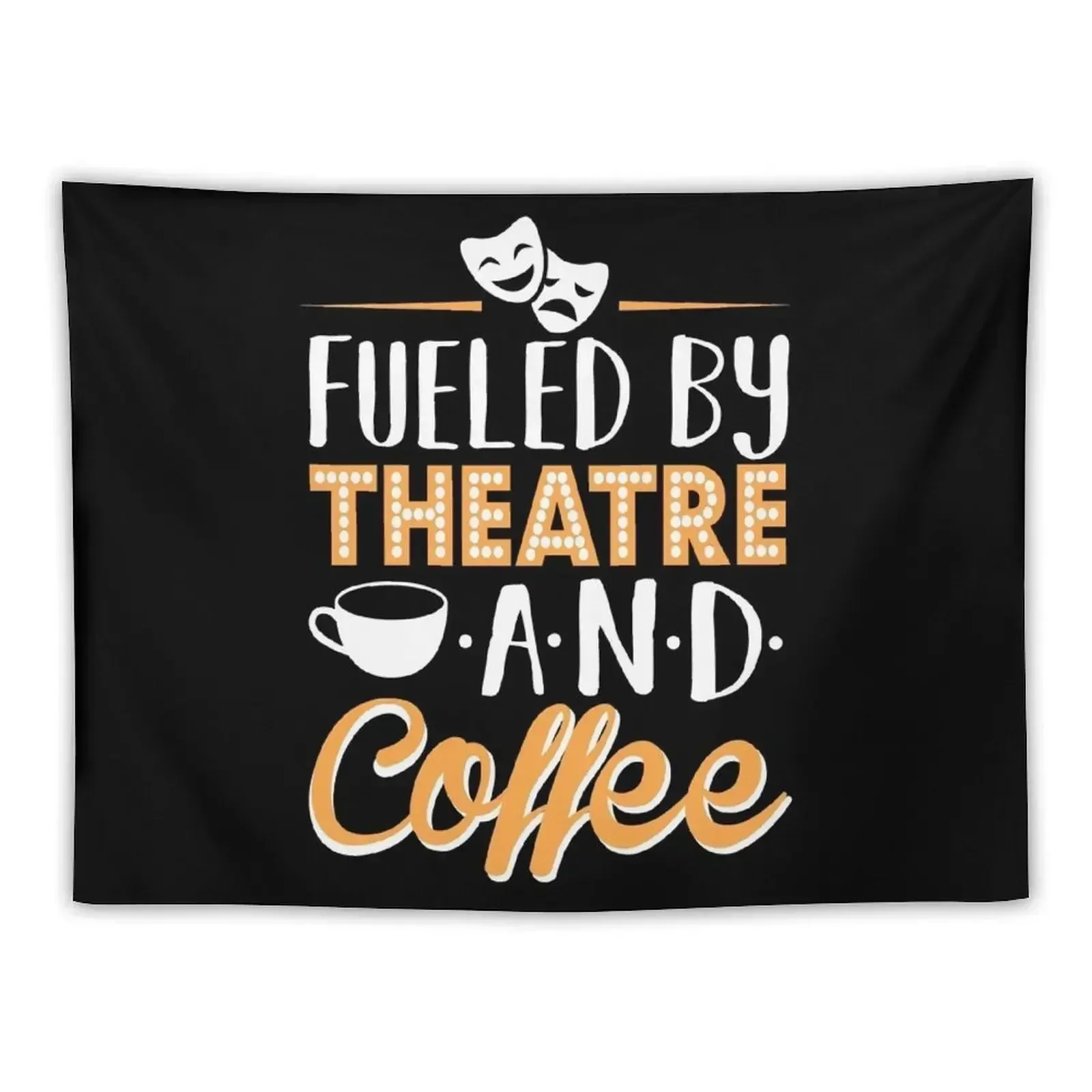 

Fueled by Theatre and Coffee Tapestry Korean Room Decor Funny Decoration Bedroom Tapestry