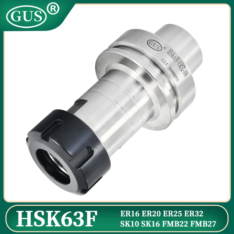 GUS HSK63F Tool Holder ER16 ER20 ER25 ER32 ER40 SK10 SK16 Chuck Collet FMB22 FMB27  Tool Holder Bracket Tool CNC Machine Parts