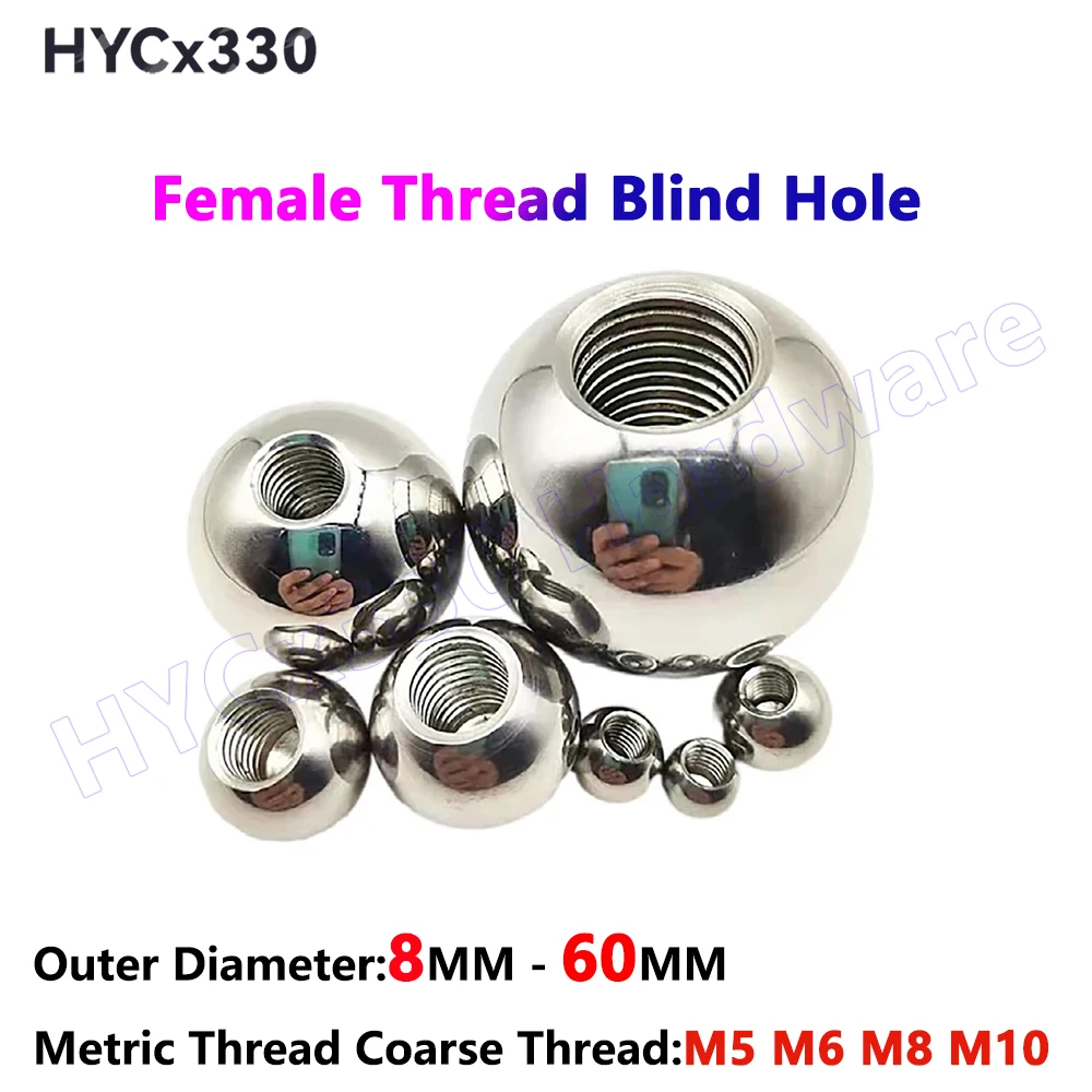 OD 8MM - 60MM 304 Stainless Steel Female Thread Blind Hole Smooth Ball Bead M5 M6 M8 M0 Metric Thread Half Hole Drilling Balls