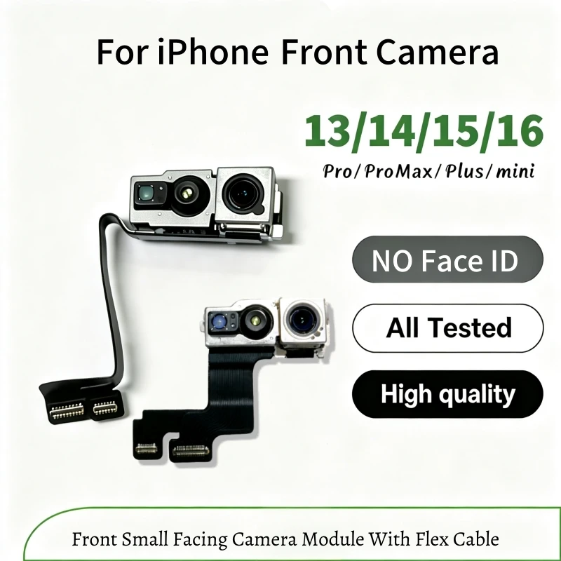 Front Facing Camera Flex Cable Replacement Repair Parts For iPhone 13 Mini,14,15,16 Pro Max,14 Plus,15 Plus,16 Plus, No Face ID