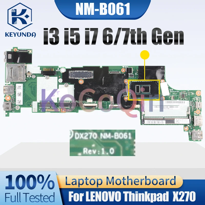 Imagem -02 - para Lenovo Thinkpad X270 Notebook Mainboard Nm-b061 i3 i5 i7 7th Gen 01lw729 01hy507 01lw714 01hy503 Placa-mãe do Portátil