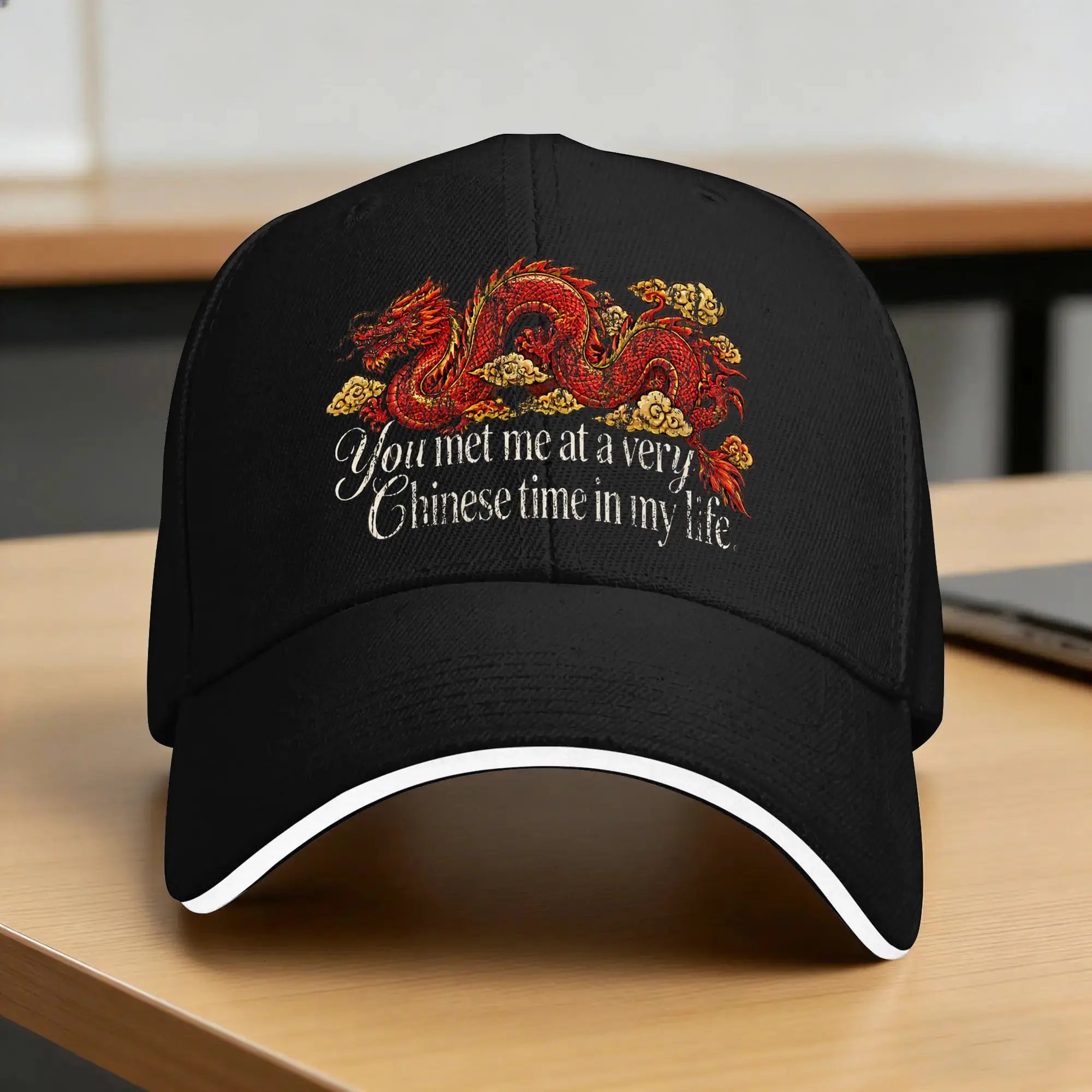 You met me at a very chinese time in my life Baseball Cap  Unisex Men Custom DIY Hip Hop Hats Outdoor Gym Sun Baseball Caps