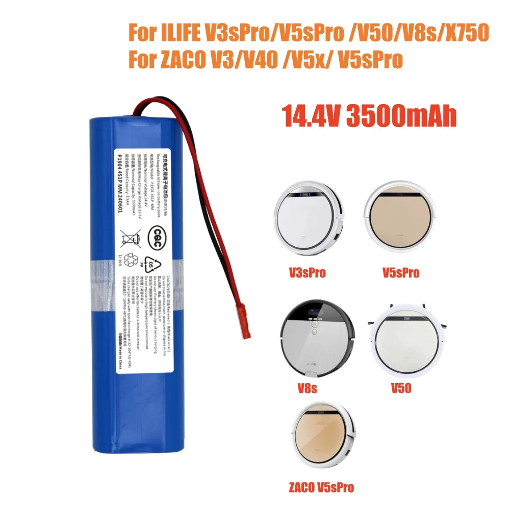 

14.4V 3500mAh Replacement Battery for ILIFE V3sPro/V5sPro/V50/V8s/X750 for ZACO V3/V40 /V5x/ V5sPro Robot Vacuum Cleaner Battery
