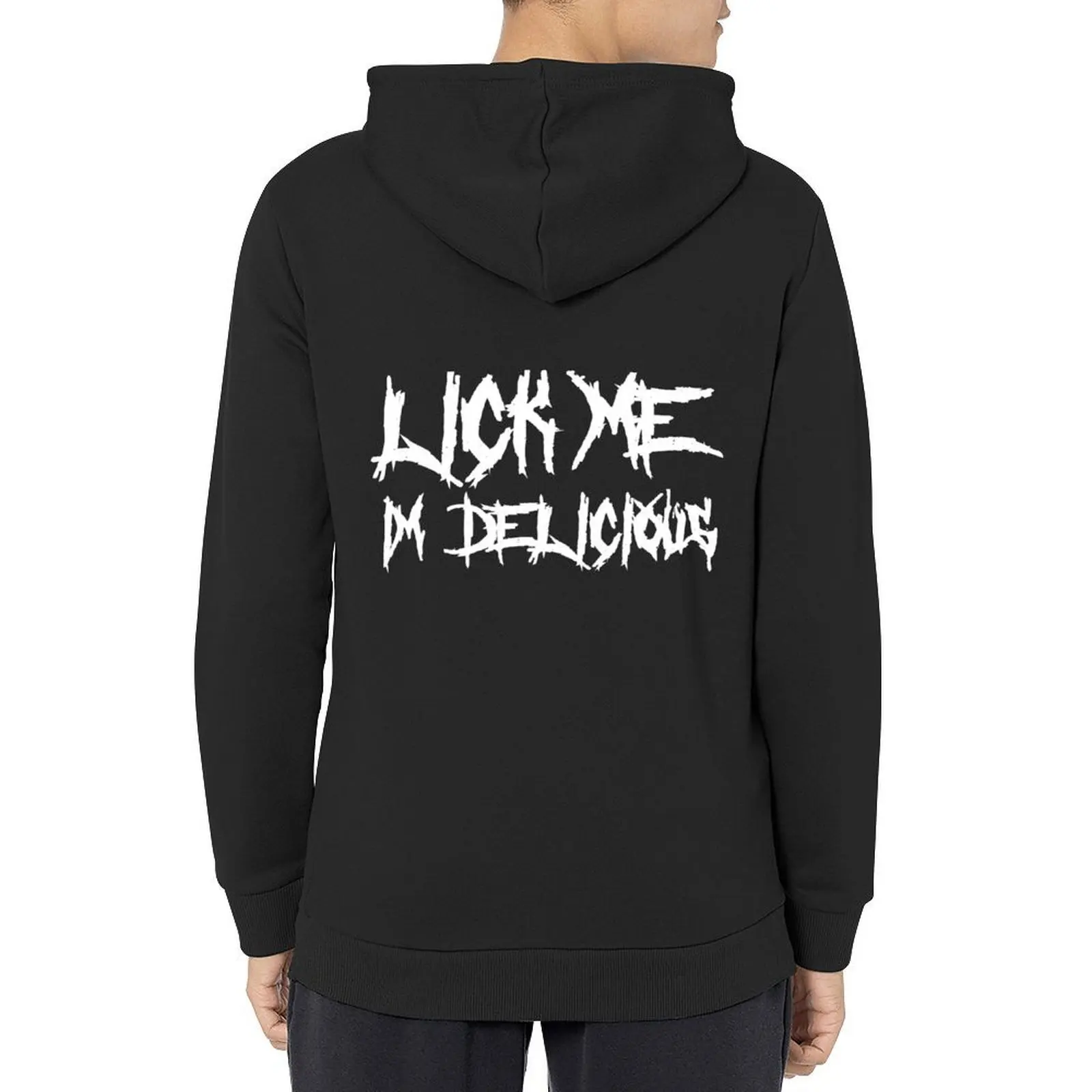 

Lick me I'm delicious Hoodie autumn jacket men autumn clothes hooded shirt men's autumn clothes pullover hoodies