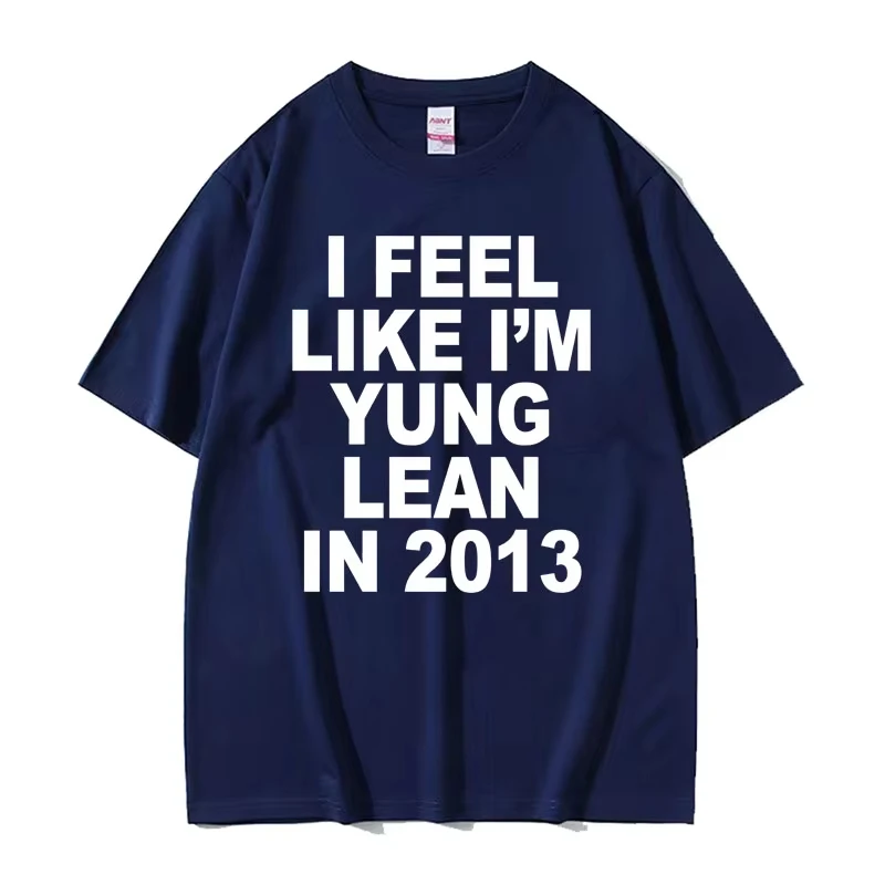أشعر وكأنني يونغ لين في 2013 طباعة تي شيرت Y2K مضحك الراب ميمي الهيب هوب نمط تي شيرت الرجال النساء الصيف موضة قمم تي شيرت #2