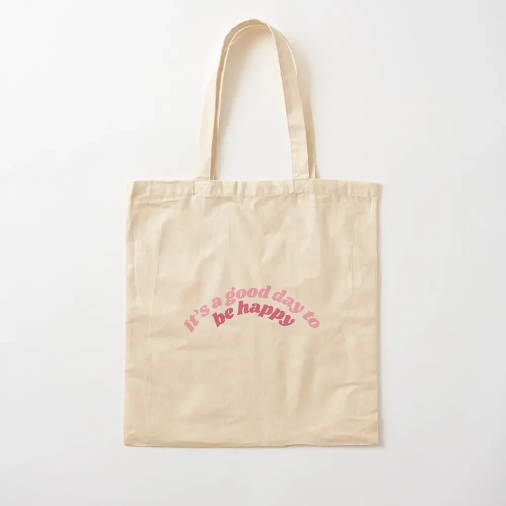 Cute It's A Good Day To Be Happy Pink Positive Typography with Rainbow Tote Bag eco pack shopping bag Tote Bag