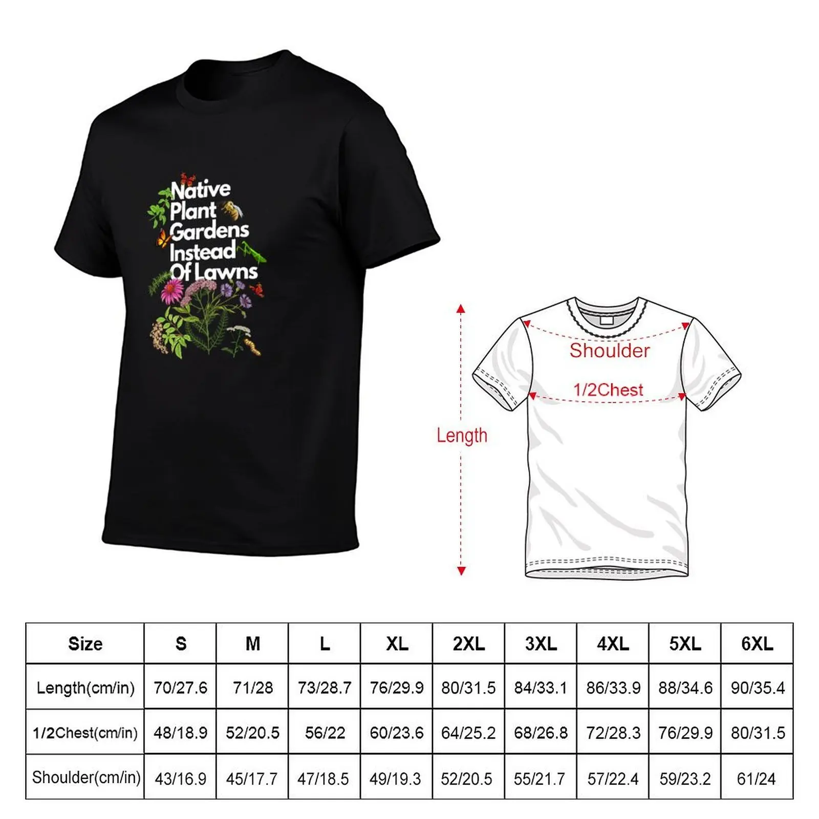 Native Plant Gardens Instead Of Lawns T-Shirt t shirt man cotton man tshirt T-Shirt