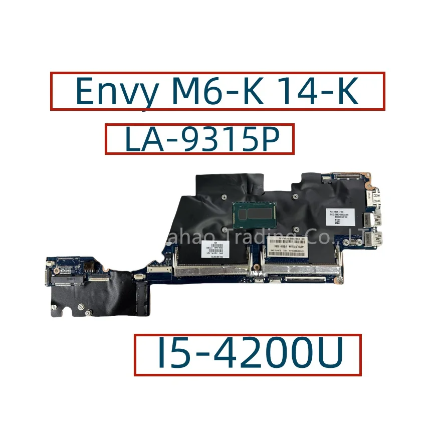 LA-9315P For HP Envy M6-K 14-K Laptop Motherboard I5-4200U CPU 732775-001 732775-601 Fully Tested