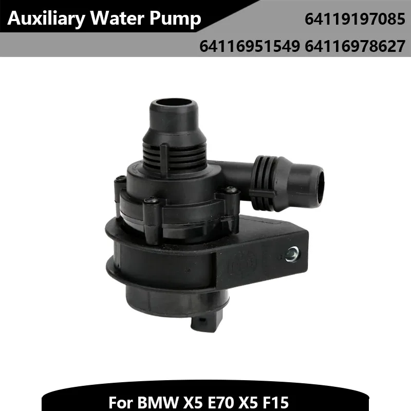 

64119197085 64116951549 64116978627 Auxiliary Water Pump for BMW X5 E70 2007-2013 X5 F15 2014-2018