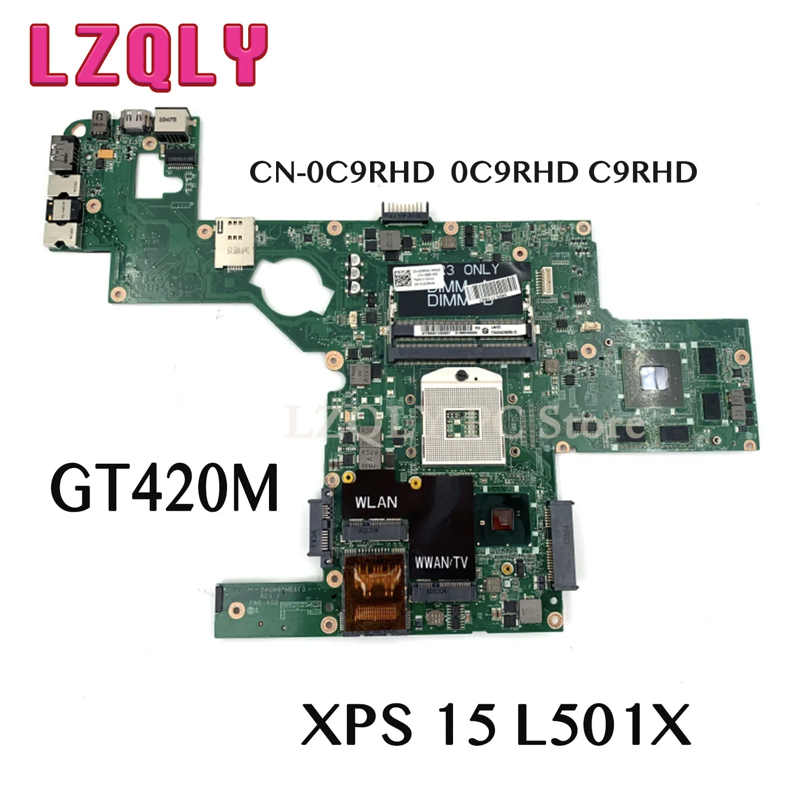 LZQLY For Dell XPS 15 L501X DAGM6BMB8F0 CN-0C9RHD 0C9RHD C9RHD Laptop Motherboard HM57 DDR3 GT420M GPU Main Board Free CPU