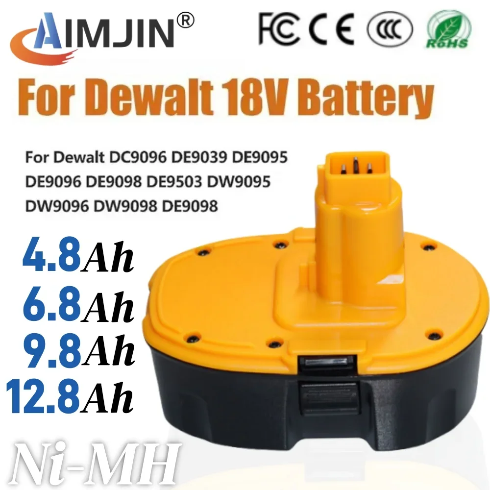 

100% New DC9096 18V 4.8/6.8/9.8/12.8Ah Ni-MH Power Tool for Dewalt DC9096 DE9039 DE9095 DW9098 DE9503 DW9096 Replacement Battery