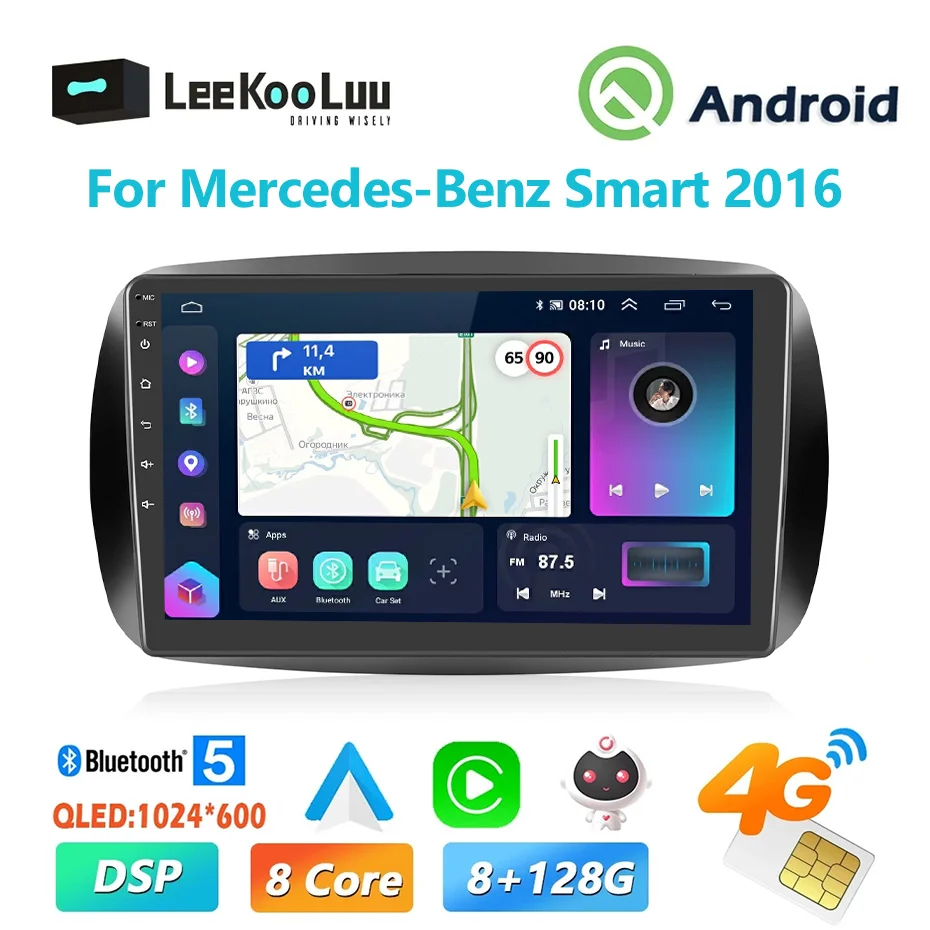 

LeeKooLuu 8G+128G Carplay Android Auto Radio For Mercedes-Benz Smart 2016 Car Multimedia Video Player 2Din AutoRadio 4G wifi GPS