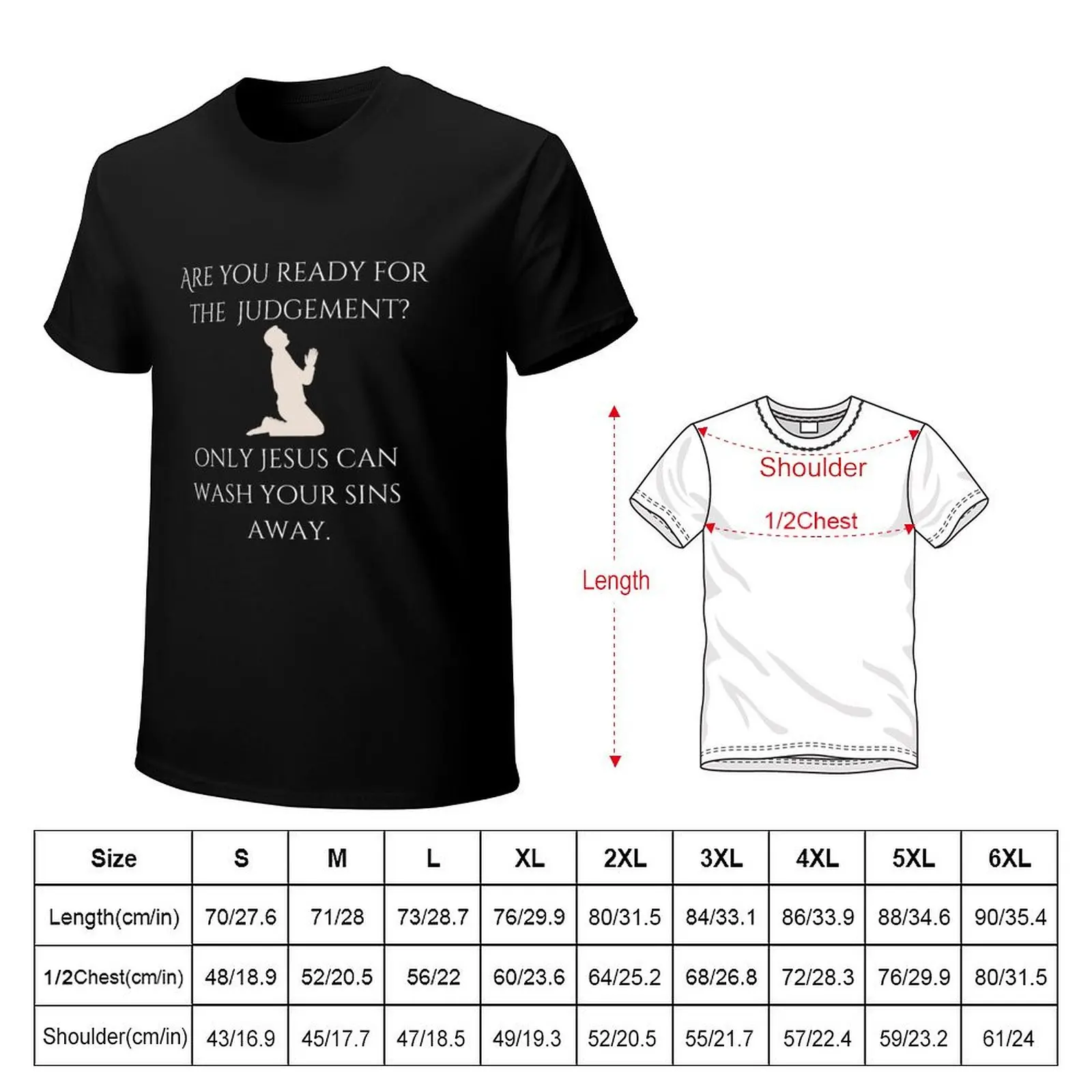 Are you ready? Judgement T-Shirt t shirt for man 100 percent cotton T-Shirt