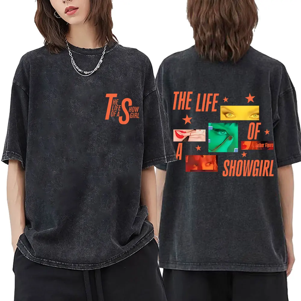 

Washed Vintage The Life of A Showgirl Album Graphic T Shirt Men Women Fashion Casual T-shirt Unisex Pure Cotton Short Sleeve Tee