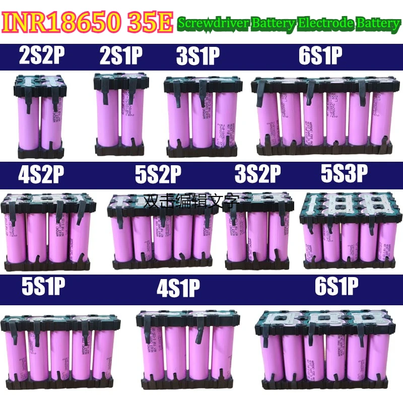 

7.4V-8.4V 10.8V-12.8V 14.8V-16.8V 18V-21V 22.2V-25.2V INR18650 35E Battery Pack Custom 18650-35E Battery Welding Battery Pack