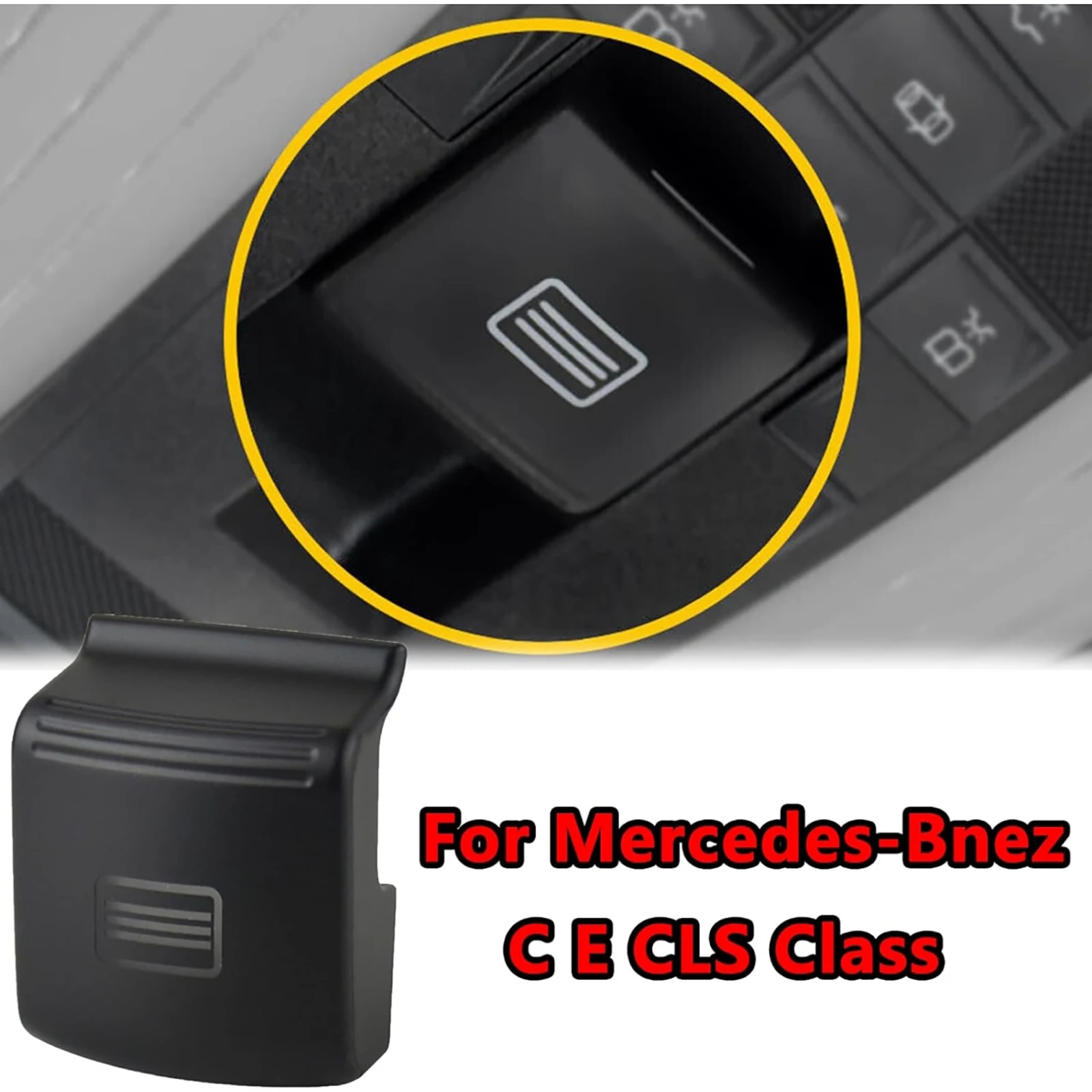 1Pc Sunroof Window Switch Button Cover Car Parts 21290646019051 Replacement For Mercedes-Benz W204 C-CLASS W212 Auto Accessories