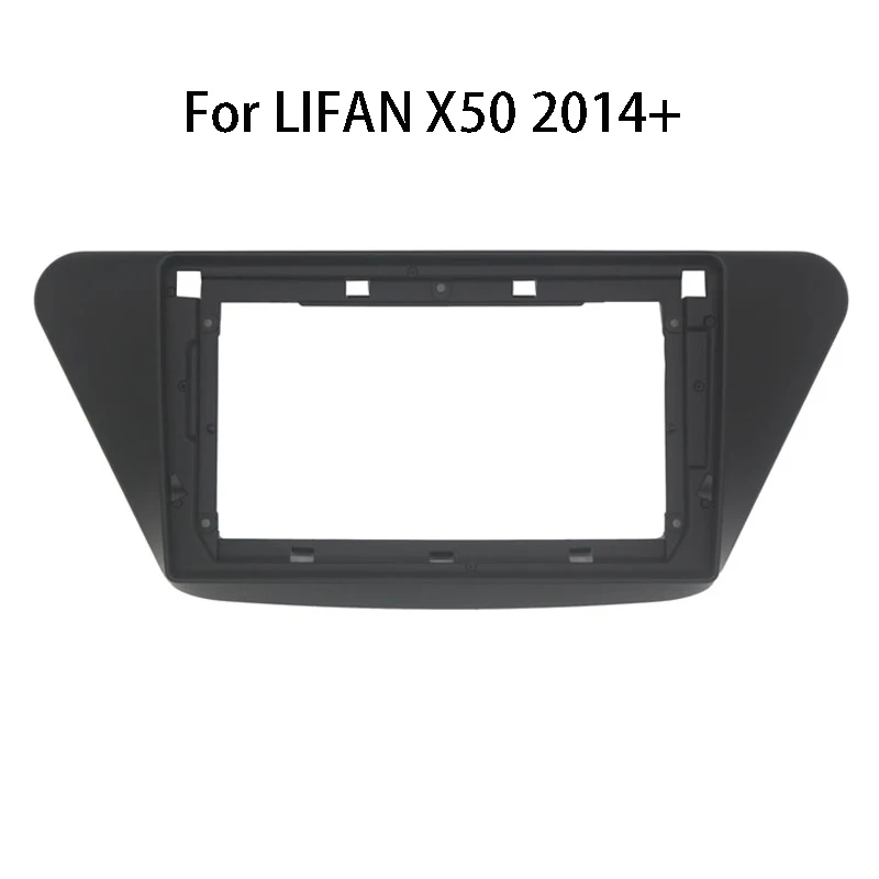 9 inch Car Radio Frame Kit For LIFAN X50 2014+ Auto Stereo Install Dash Panel Fascia Mount Bezel Faceplate Center Console Holder