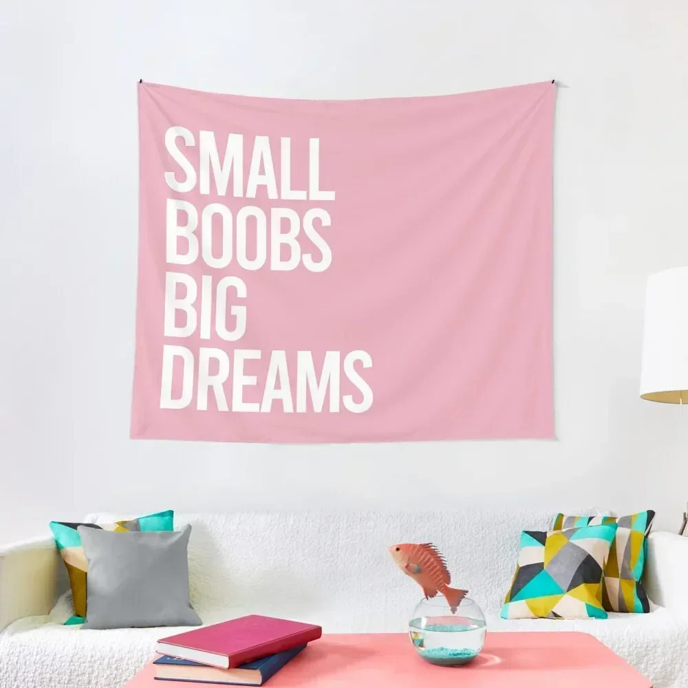 

Small Boobs, Big Dreams (darker Pink) Tapestry Home Decoration Bedroom Organization And Decoration Tapestry