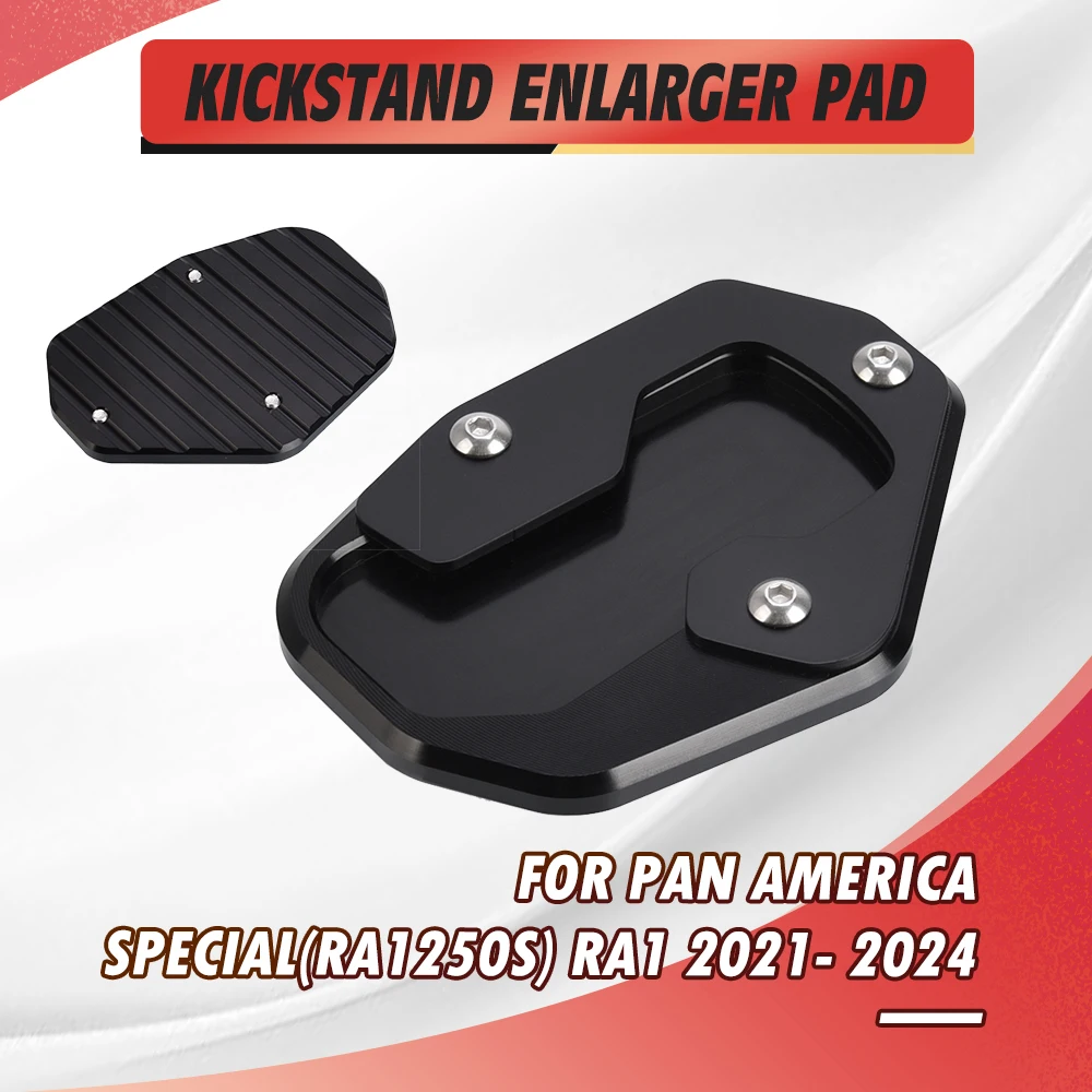 

For Pan America Special(RA1250S) RA1 2021-2023 2024 Special 1250 RA1250 Motorcycle Kickstand Side Stand Extension Pad Plate