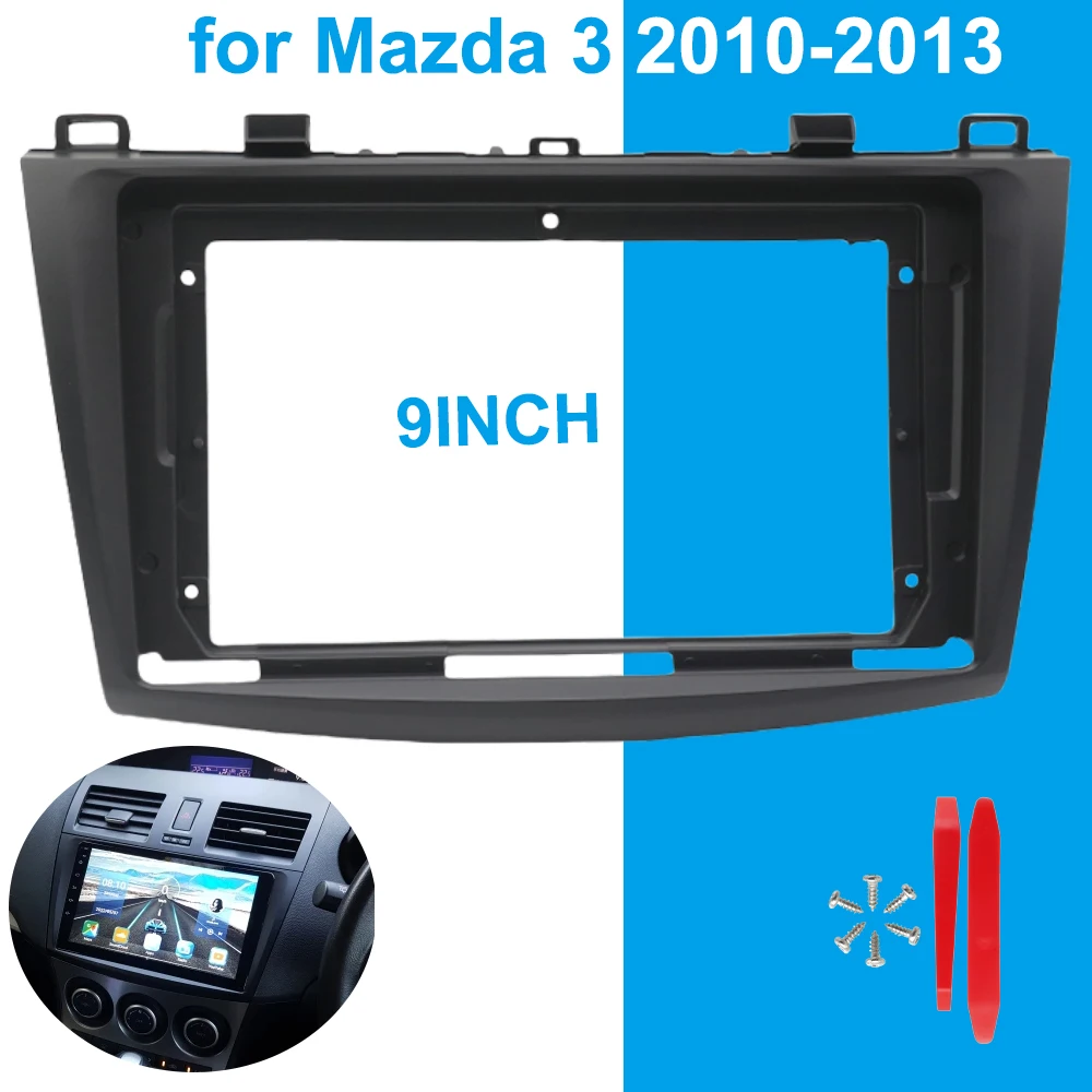

9 Inch Car Radio Installation DVD GPS Mp5 Plastic Fascia Panel Frame for MAZDA 3 2010-2013 Installation DVD GPS Mp5 Dash