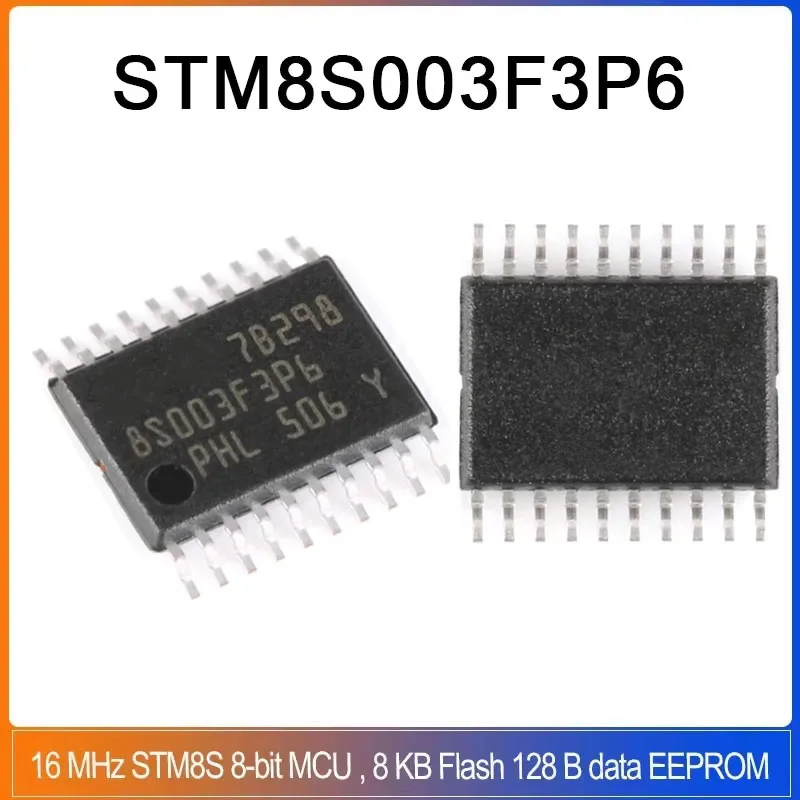 

10/50/200PCS STM8S003F3P6 TSSOP-20 STM8S003F3P6TR STM8S003 STM8 S003F3P6 16MHz STM8S F3P6 8-bit microcontroller MCU