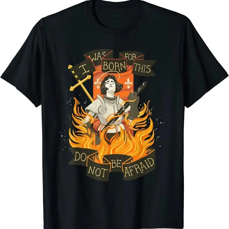 St Joan Of Arc Am Not Afraid I Was Born Do This Saint T Shirt Size S 5Xl